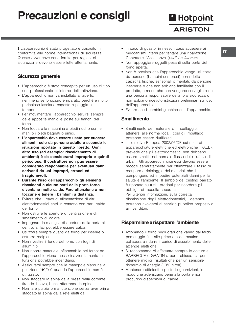 Precauzioni e consigli, Sicurezza generale, Smaltimento | Risparmiare e rispettare lambiente | Hotpoint Ariston Tradizione FT 820.1 IX-HA User Manual | Page 9 / 56