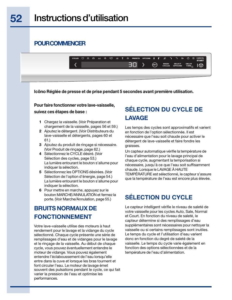 Instructions d’utilisation, Pour commencer, Bruits normaux de fonctionnement | Sélection du cycle, Sélection du cycle de lavage | Electrolux EWDW6505GS User Manual | Page 52 / 72