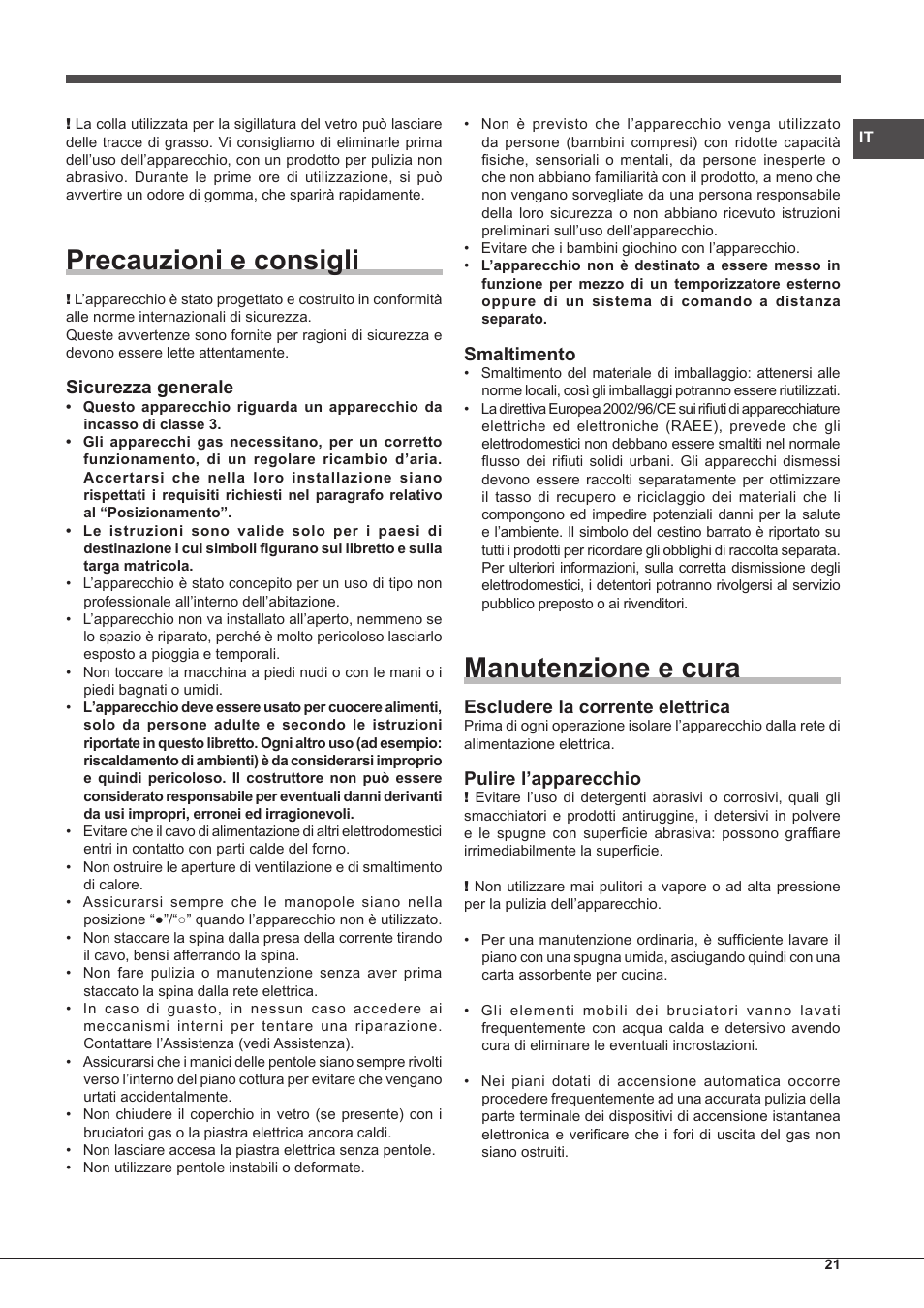 Precauzioni e consigli, Manutenzione e cura, Sicurezza generale | Smaltimento, Escludere la corrente elettrica, Pulire l’apparecchio | Hotpoint Ariston PH 750 T (AV) R-HA User Manual | Page 21 / 84