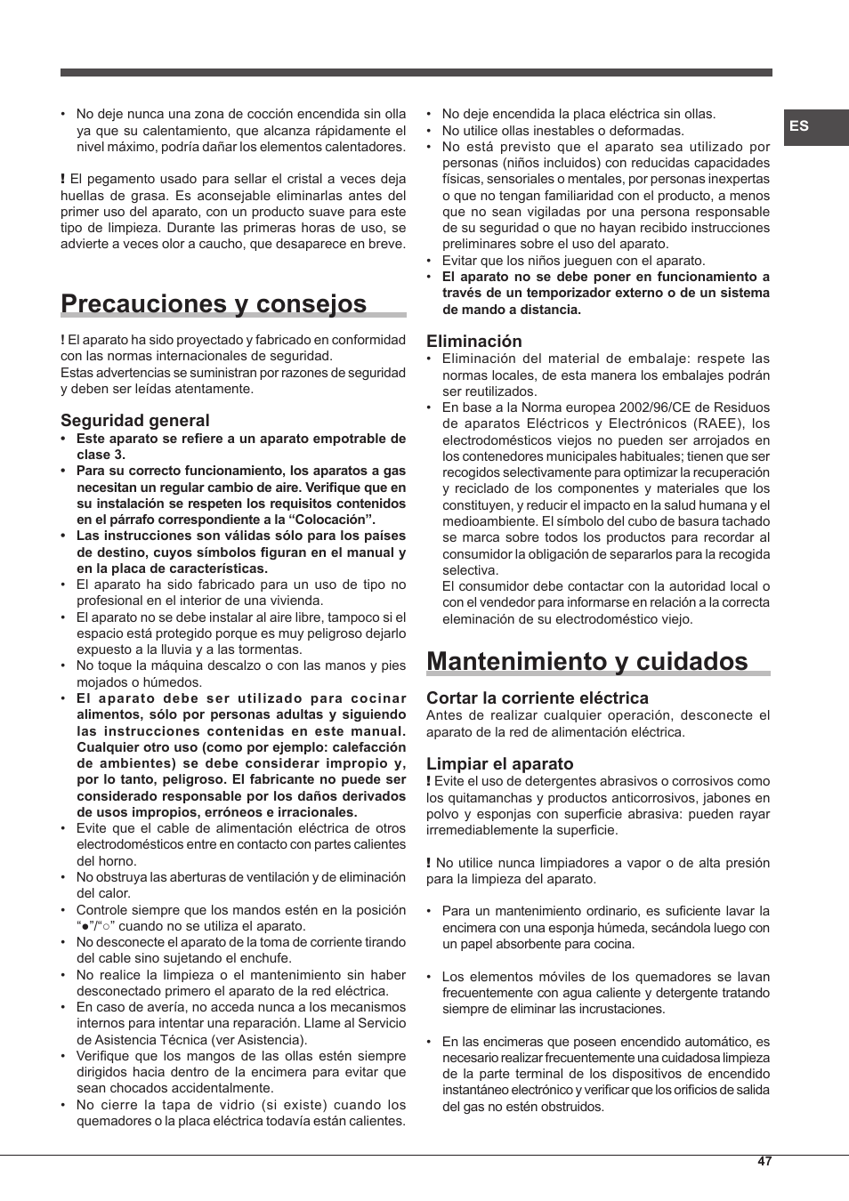 Precauciones y consejos, Mantenimiento y cuidados, Seguridad general | Eliminación, Cortar la corriente eléctrica, Limpiar el aparato | Hotpoint Ariston PH 750 T (AV) R-HA User Manual | Page 47 / 84