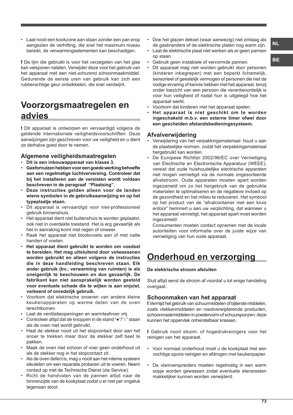 Voorzorgsmaatregelen en advies, Onderhoud en verzorging, Algemene veiligheidsmaatregelen | Afvalverwijdering, Schoonmaken van het apparaat | Hotpoint Ariston PH 750 T (AV) R-HA User Manual | Page 73 / 84