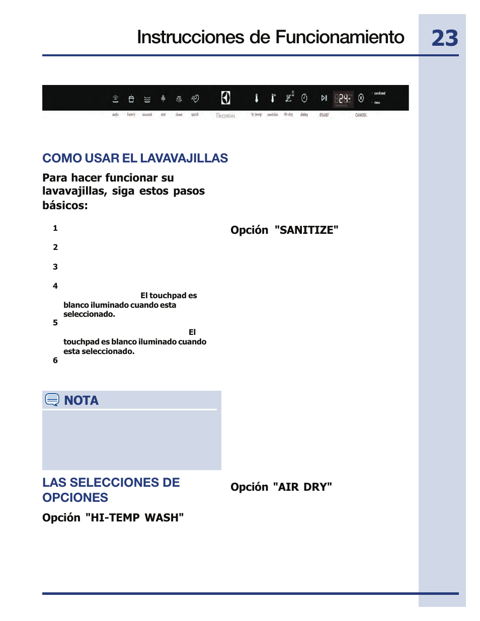 Instrucciones de funcionamiento, Como usar el lavavajillas, Nota | Las selecciones de opciones, Opción "hi-temp wash, Opción "sanitize, Opción "air dry | Electrolux EIDW5705PW User Manual | Page 23 / 60