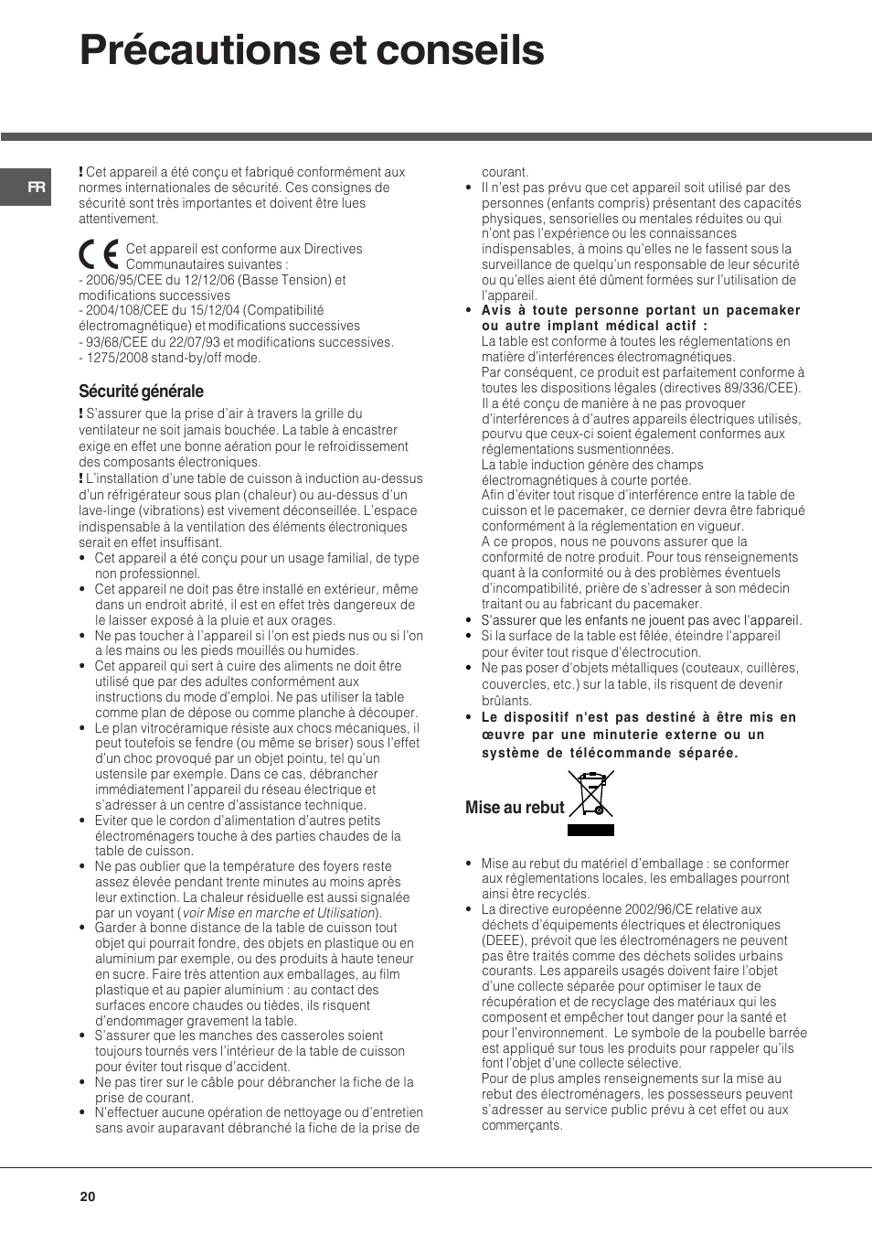 Précautions et conseils, Sécurité générale, Mise au rebut | Hotpoint Ariston KIC 740 B IT User Manual | Page 20 / 52