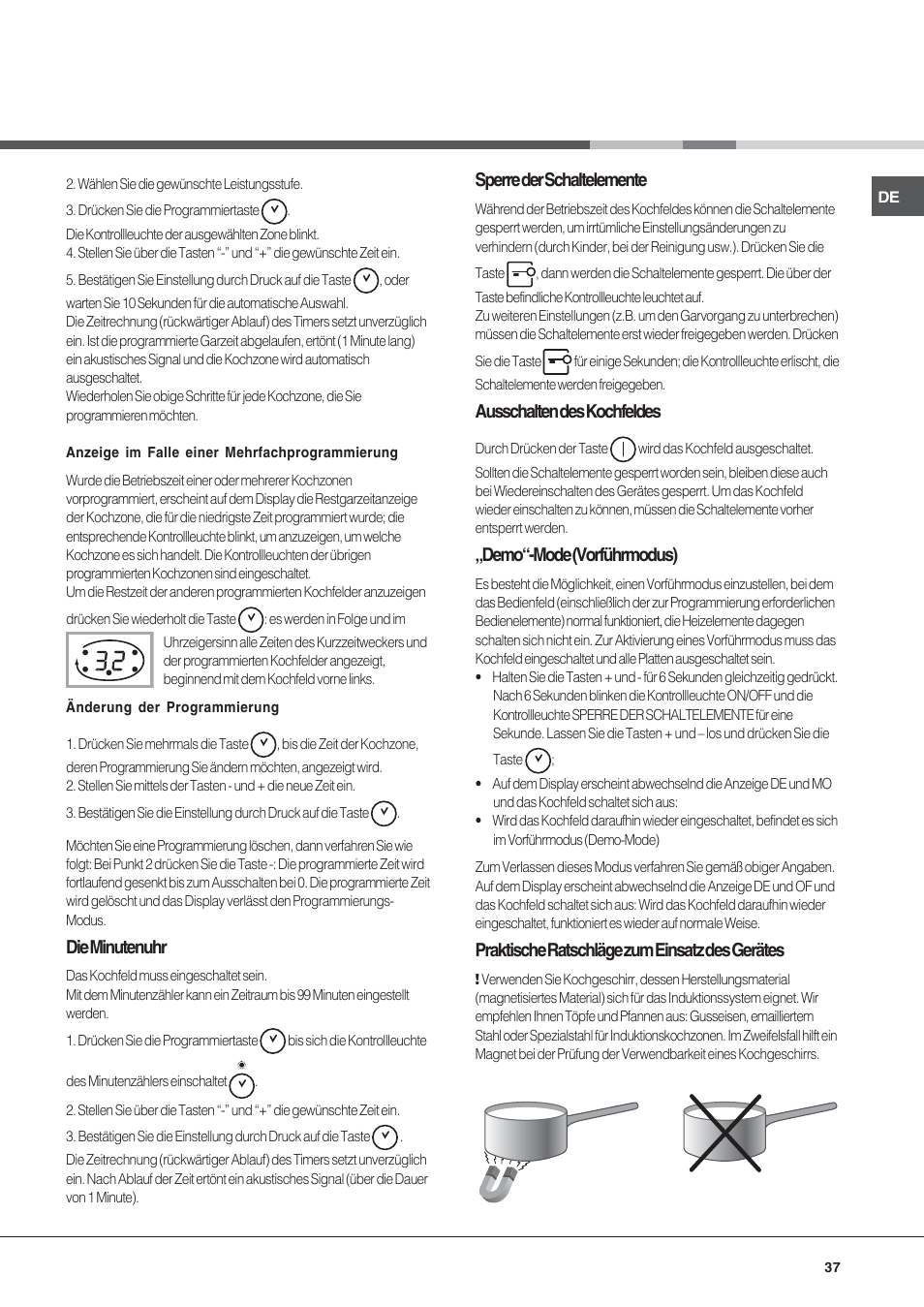 Die minutenuhr, Sperre der schaltelemente, Ausschalten des kochfeldes | Demo“-mode (vorführmodus), Praktische ratschläge zum einsatz des gerätes | Hotpoint Ariston KIC 740 B IT User Manual | Page 37 / 52