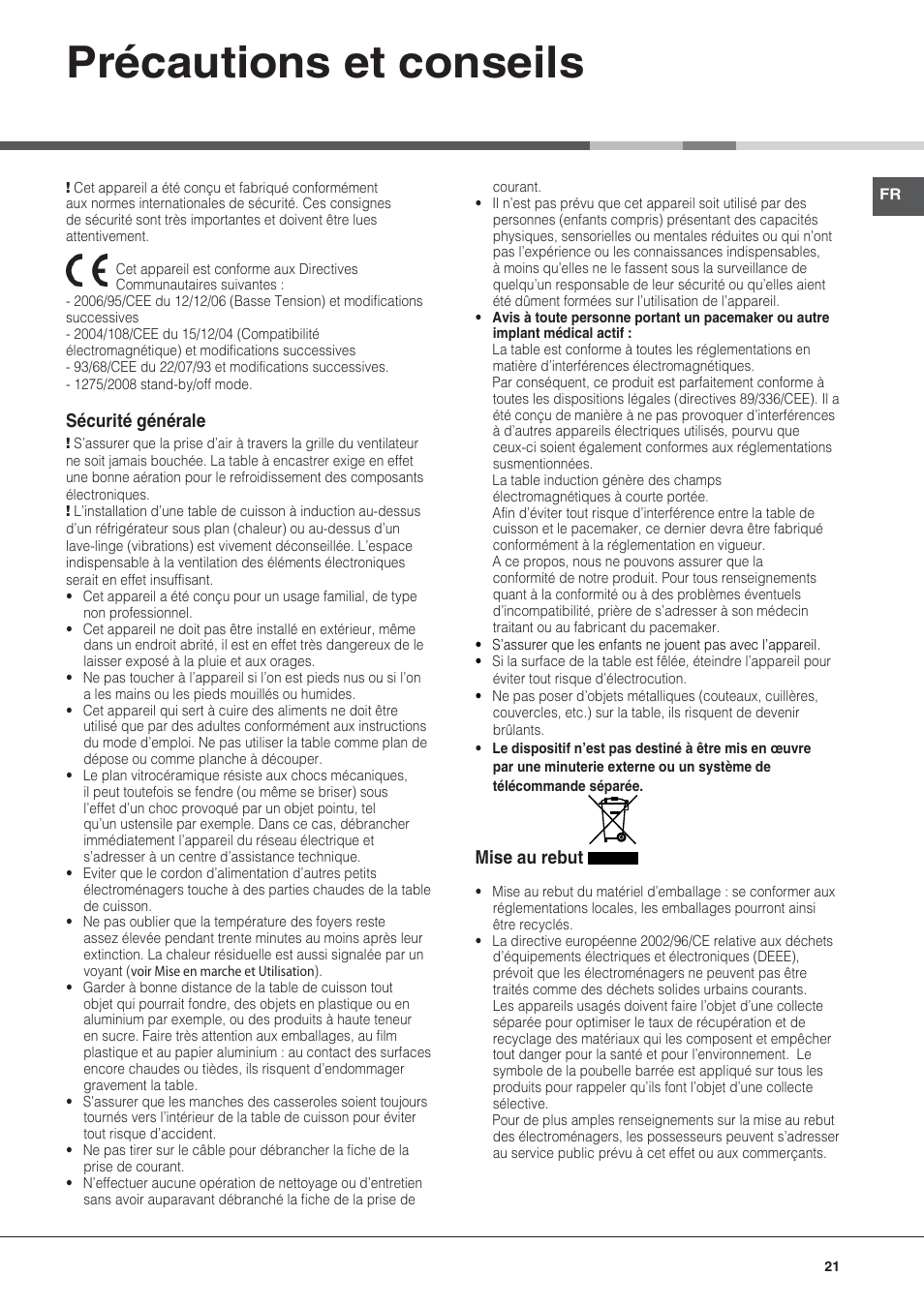 Précautions et conseils, Sécurité générale, Mise au rebut | Hotpoint Ariston KIC 740 B IT User Manual | Page 21 / 80
