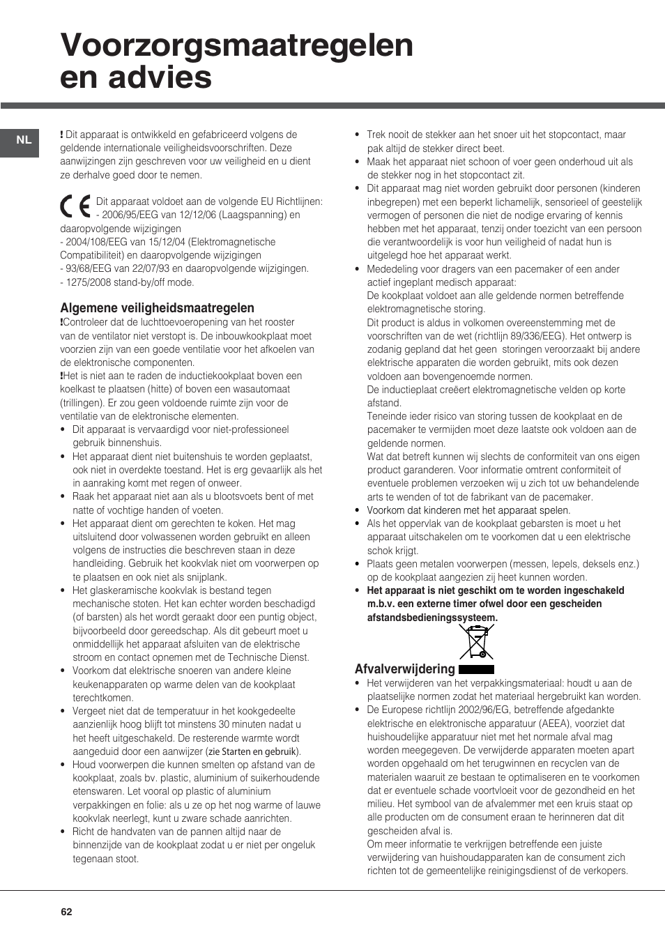 Voorzorgsmaatregelen en advies, Algemene veiligheidsmaatregelen, Afvalverwijdering | Hotpoint Ariston KIC 740 B IT User Manual | Page 62 / 80