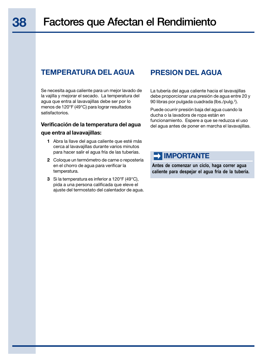 Factores que afectan el rendimiento, Presion del agua, Temperatura del agua | Importante | Electrolux EIDW6405HT User Manual | Page 38 / 72