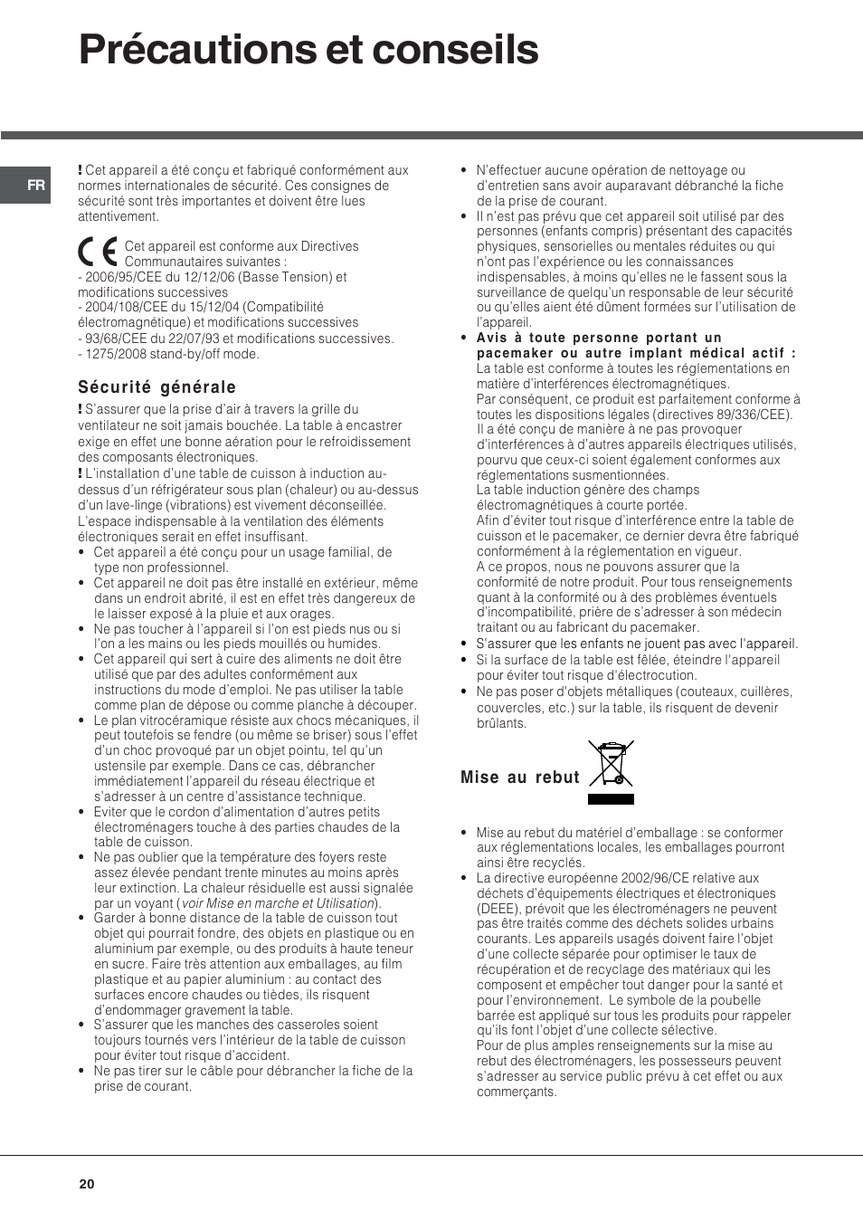 Précautions et conseils, Sécurité générale, Mise au rebut | Hotpoint Ariston KIC 644 X User Manual | Page 20 / 56