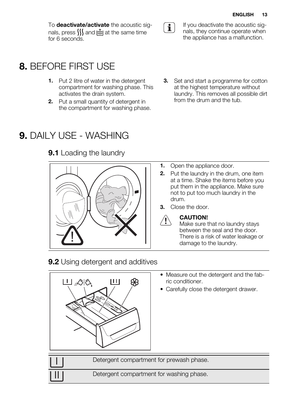 Before first use, Daily use - washing, 1 loading the laundry | 2 using detergent and additives | Electrolux EWW1486HDW User Manual | Page 13 / 56