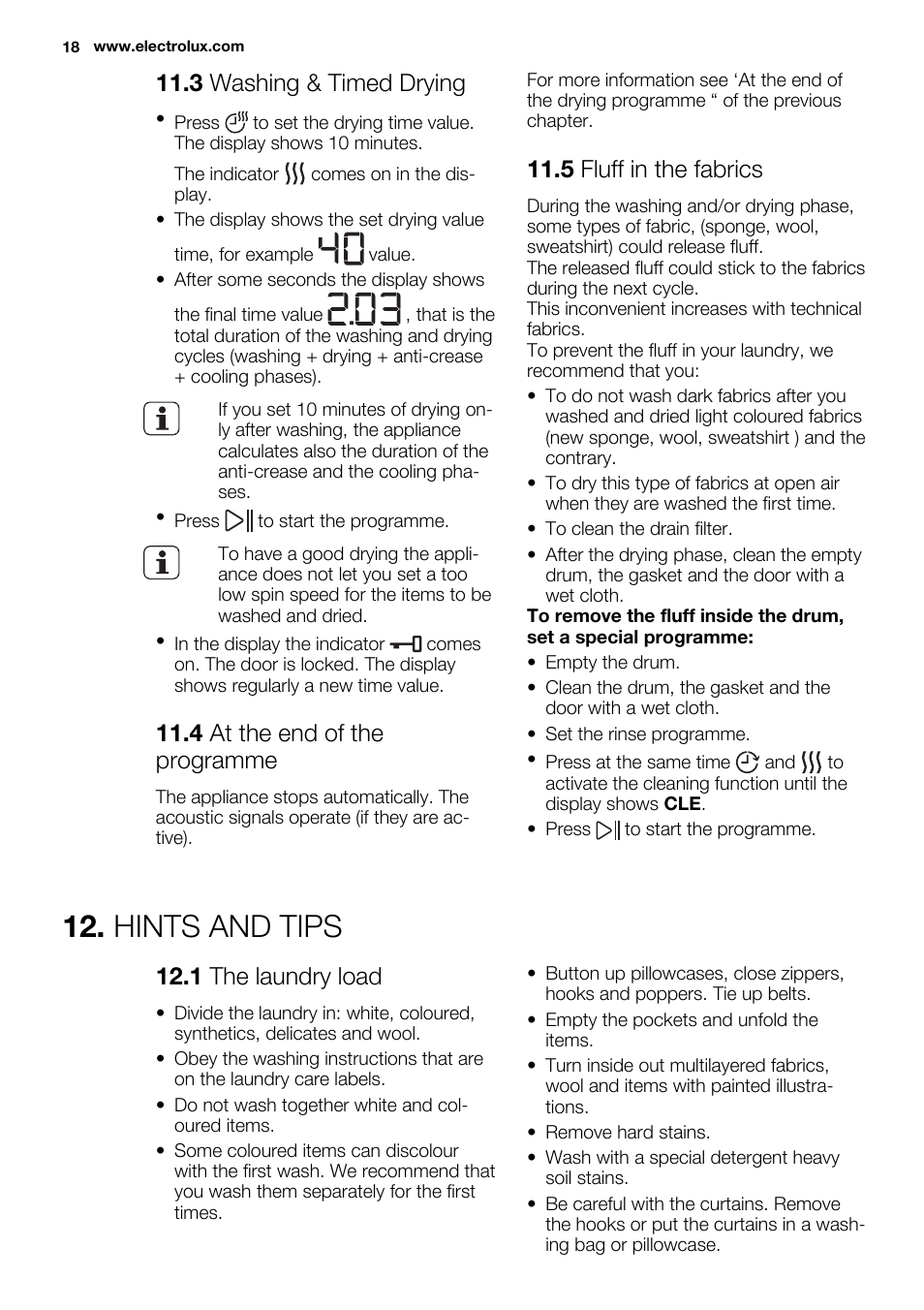 Hints and tips, 3 washing & timed drying, 4 at the end of the programme | 5 fluff in the fabrics, 1 the laundry load | Electrolux EWW1486HDW User Manual | Page 18 / 56