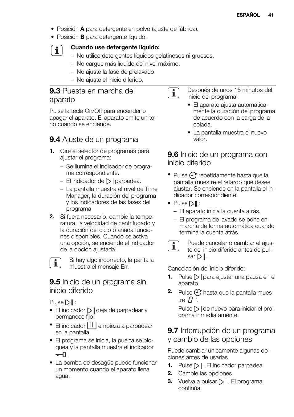 3 puesta en marcha del aparato, 4 ajuste de un programa, 5 inicio de un programa sin inicio diferido | 6 inicio de un programa con inicio diferido | Electrolux EWW1486HDW User Manual | Page 41 / 56