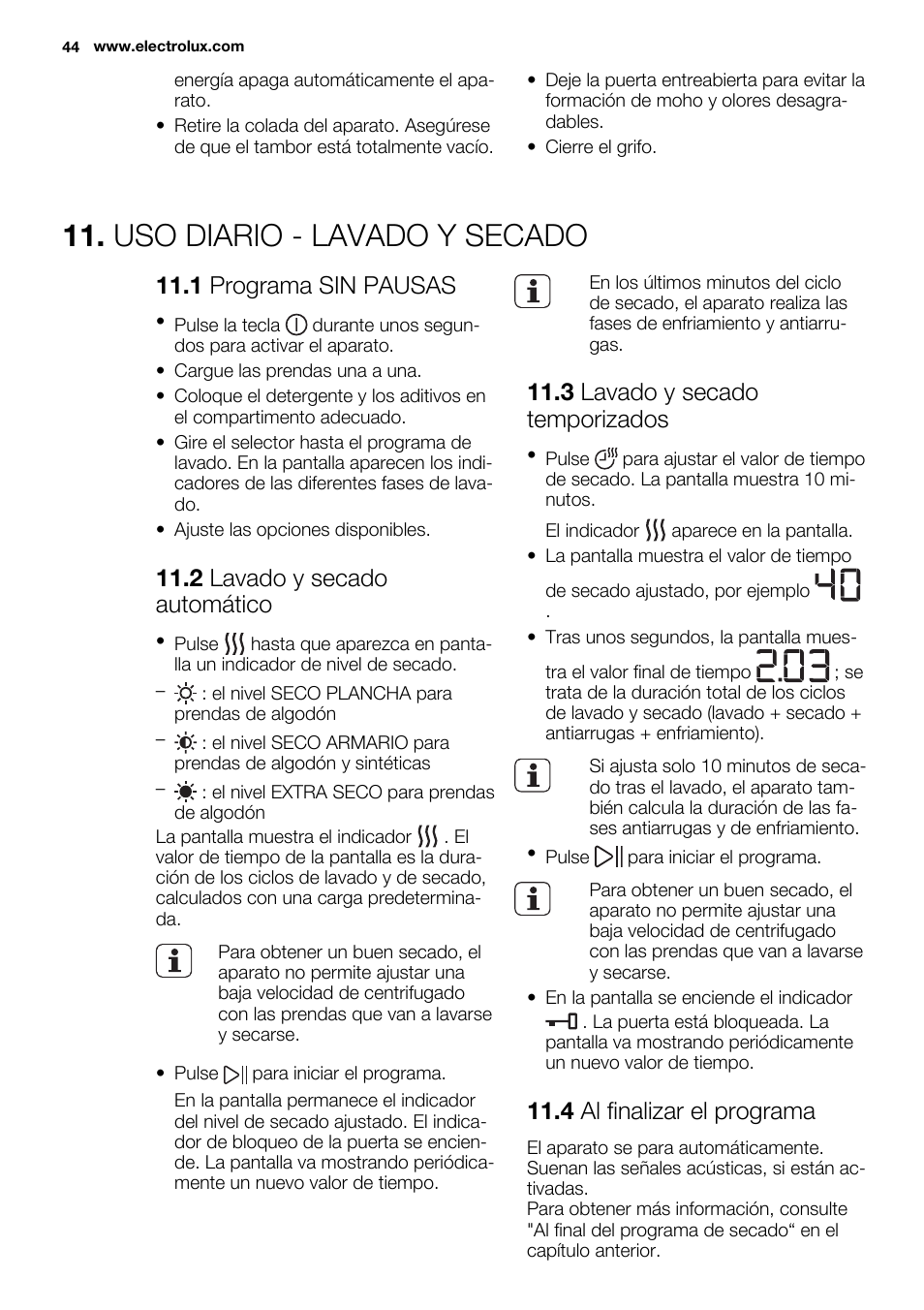 Uso diario - lavado y secado, 1 programa sin pausas, 2 lavado y secado automático | 3 lavado y secado temporizados, 4 al finalizar el programa | Electrolux EWW1486HDW User Manual | Page 44 / 56