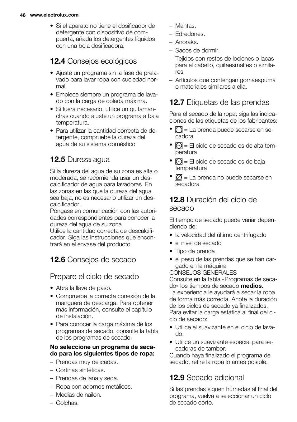 4 consejos ecológicos, 5 dureza agua, 6 consejos de secado prepare el ciclo de secado | 7 etiquetas de las prendas, 8 duración del ciclo de secado, 9 secado adicional | Electrolux EWW1486HDW User Manual | Page 46 / 56