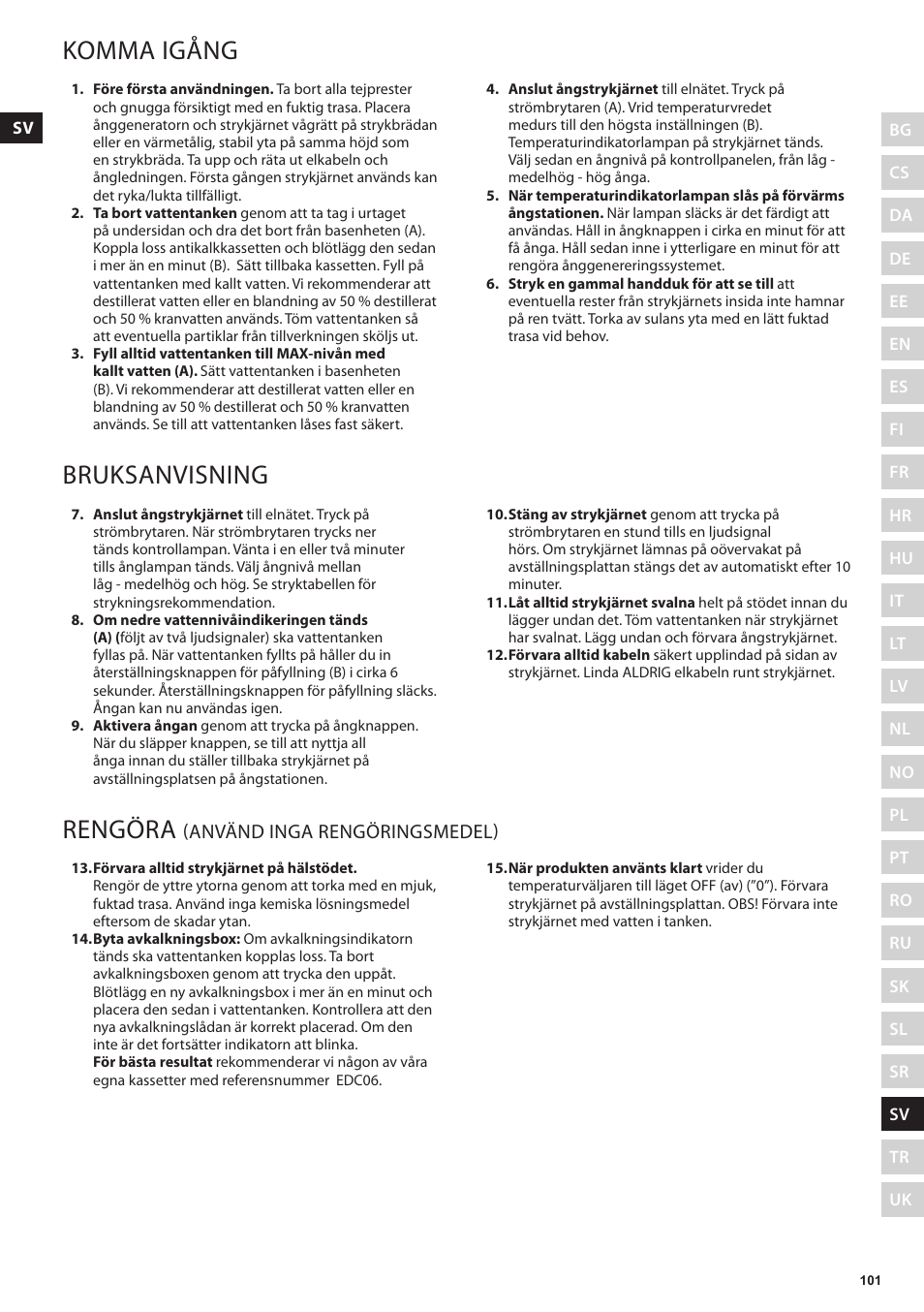 Komma igång, Bruksanvisning, Rengöra | Använd inga rengöringsmedel) | Electrolux EDBS3350 User Manual | Page 101 / 112