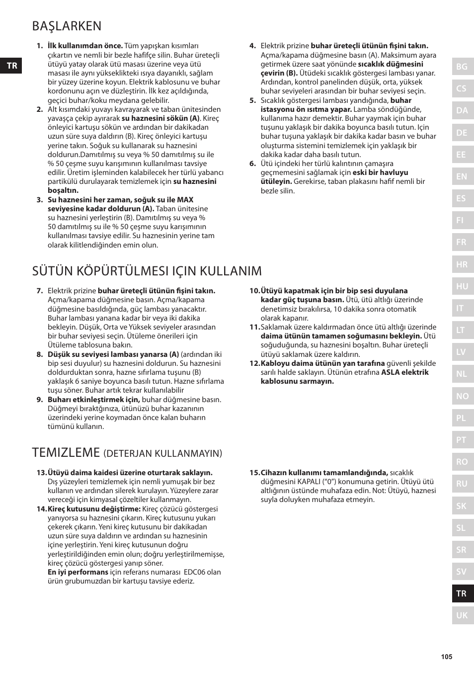 Başlarken, Sütün köpürtülmesi için kullanim, Temizleme | Deterjan kullanmayin) | Electrolux EDBS3350 User Manual | Page 105 / 112