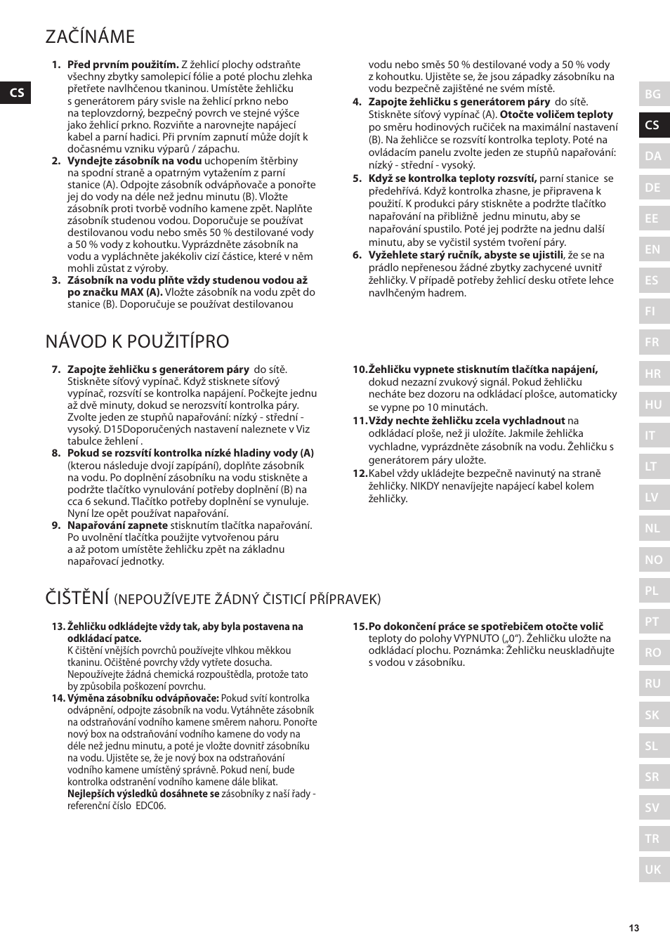 Začínáme, Návod k použitípro, Čištění | Nepoužívejte žádný čisticí přípravek) | Electrolux EDBS3350 User Manual | Page 13 / 112