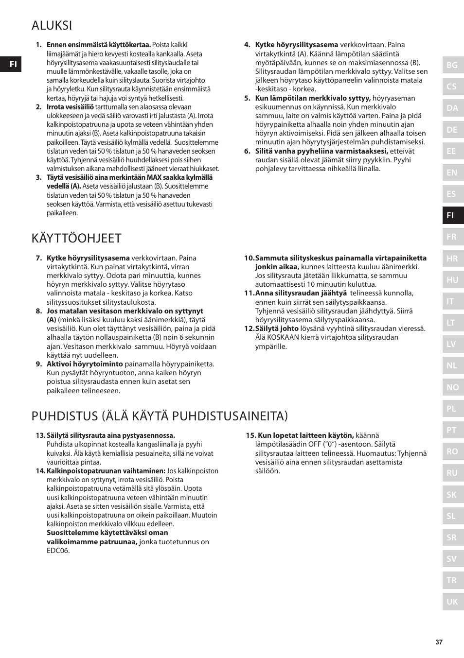 Aluksi, Käyttöohjeet, Puhdistus (älä käytä puhdistusaineita) | Electrolux EDBS3350 User Manual | Page 37 / 112