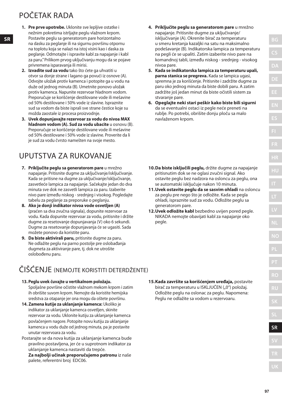 Početak rada, Uputstva za rukovanje, Čišćenje | Nemojte koristiti deterdžente) | Electrolux EDBS3350 User Manual | Page 97 / 112