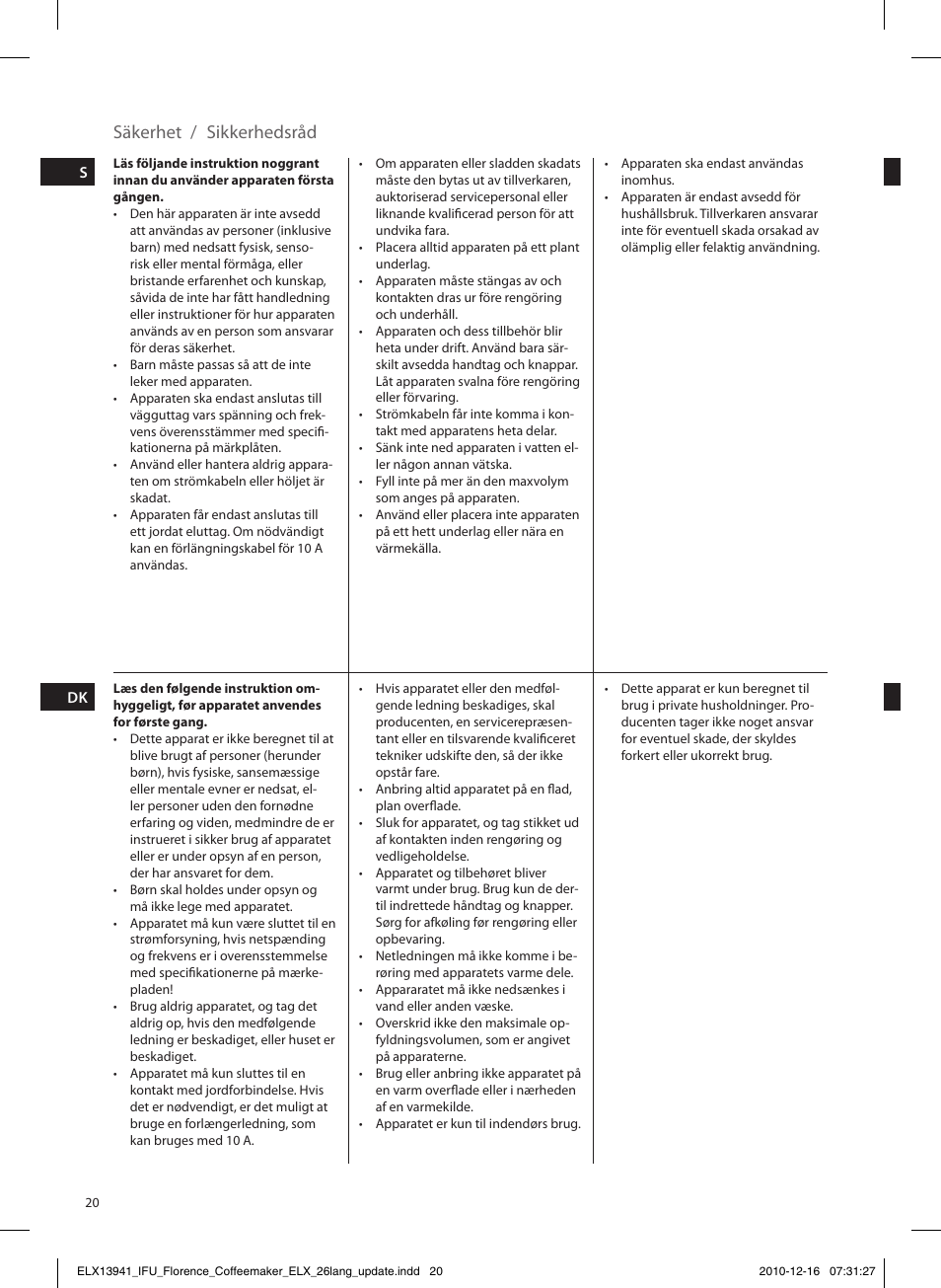 Säkerhet / sikkerhedsråd | Electrolux EKF5210 User Manual | Page 20 / 60