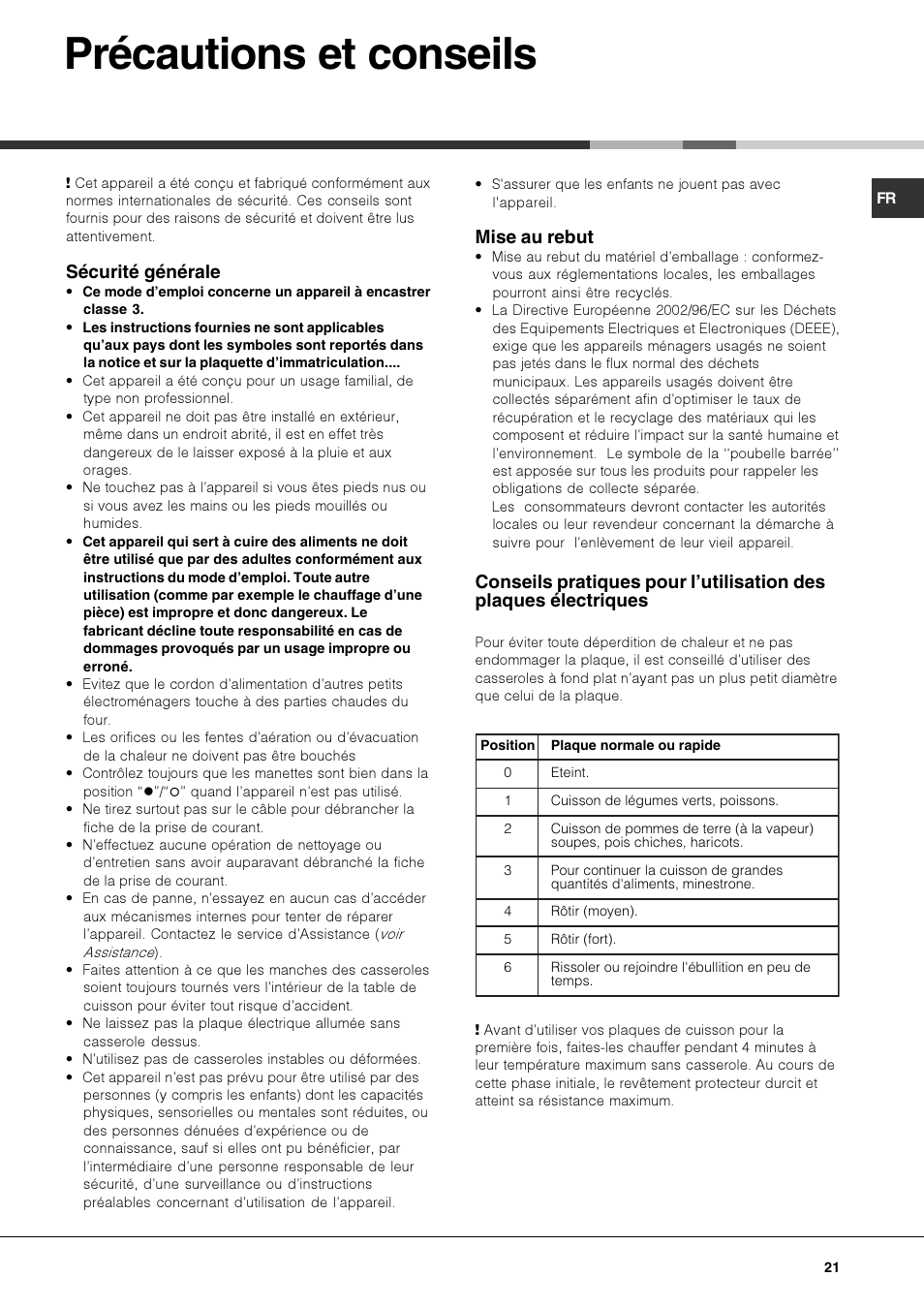 Précautions et conseils, Sécurité générale, Mise au rebut | Hotpoint Ariston PF 604 (WH)-HA User Manual | Page 21 / 52