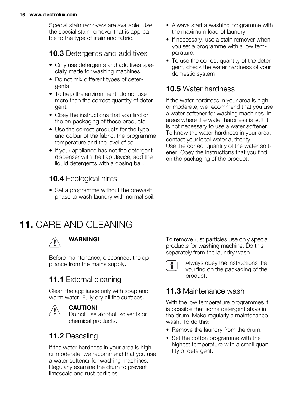 Care and cleaning, 3 detergents and additives, 4 ecological hints | 5 water hardness, 1 external cleaning, 2 descaling, 3 maintenance wash | Electrolux EWF1698HEW User Manual | Page 16 / 72