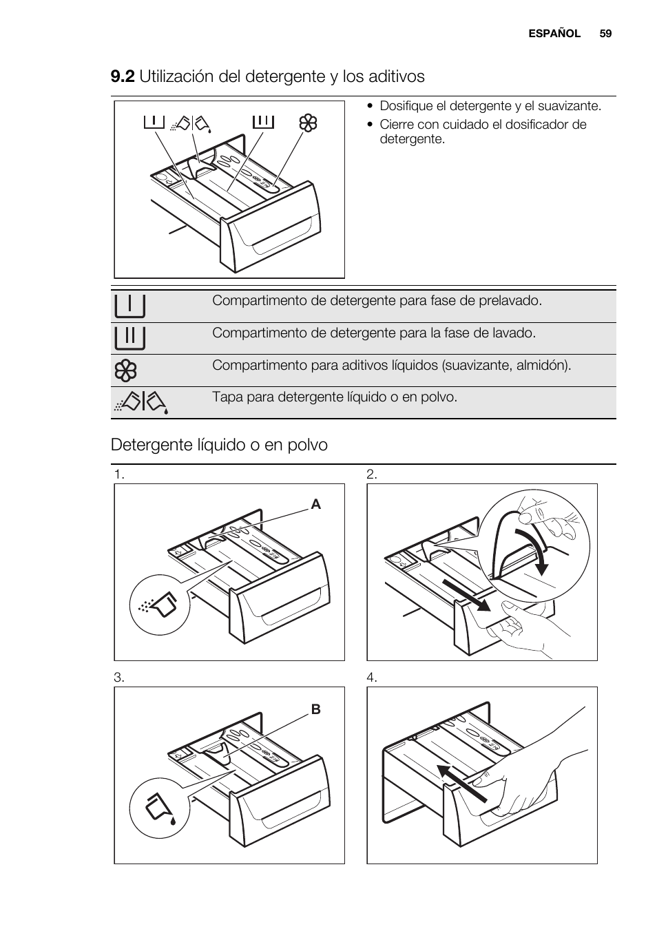 2 utilización del detergente y los aditivos, Detergente líquido o en polvo | Electrolux EWF1698HEW User Manual | Page 59 / 72