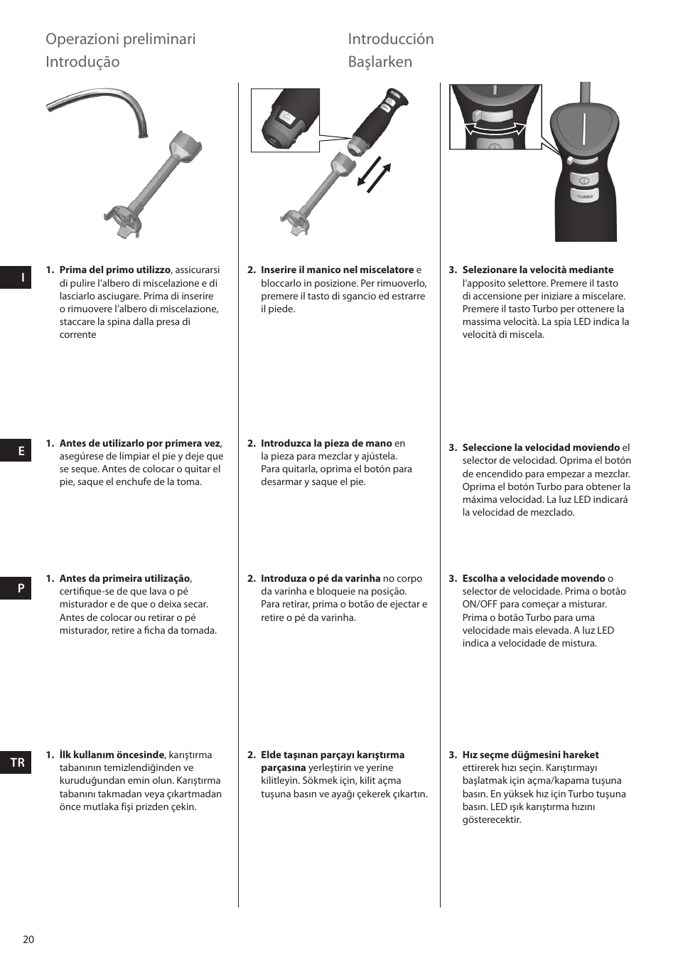 Operazioni preliminari, Introducción, Introdução | Başlarken | Electrolux ESTM6200 User Manual | Page 20 / 96