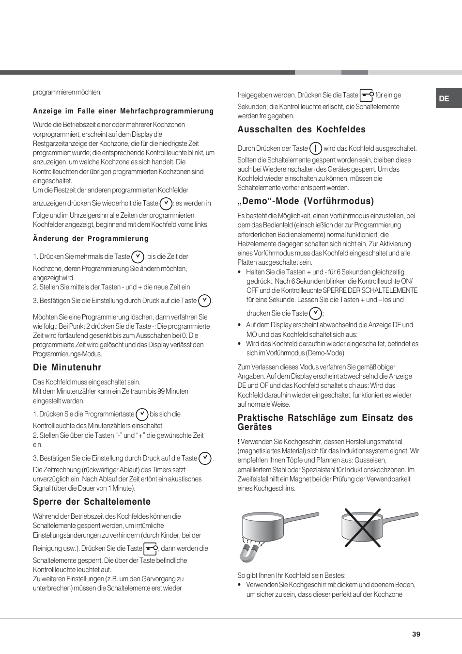 Die minutenuhr, Sperre der schaltelemente, Ausschalten des kochfeldes | Demo“-mode (vorführmodus), Praktische ratschläge zum einsatz des gerätes | Hotpoint Ariston KIC 631 T X User Manual | Page 39 / 56