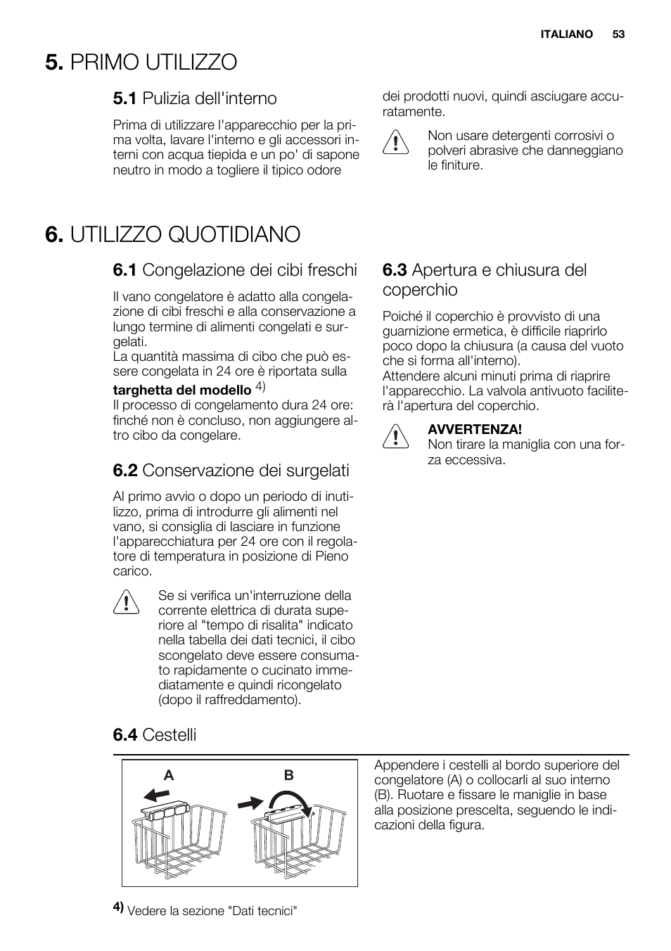 Primo utilizzo, Utilizzo quotidiano | Electrolux EC4230AOW1 User Manual | Page 53 / 76