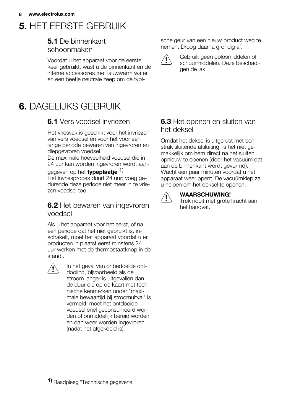 Het eerste gebruik, Dagelijks gebruik | Electrolux EC4230AOW1 User Manual | Page 8 / 76