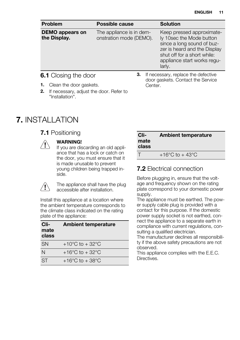 Installation, 1 closing the door, 1 positioning | 2 electrical connection | Electrolux EUN2243AOW User Manual | Page 11 / 76