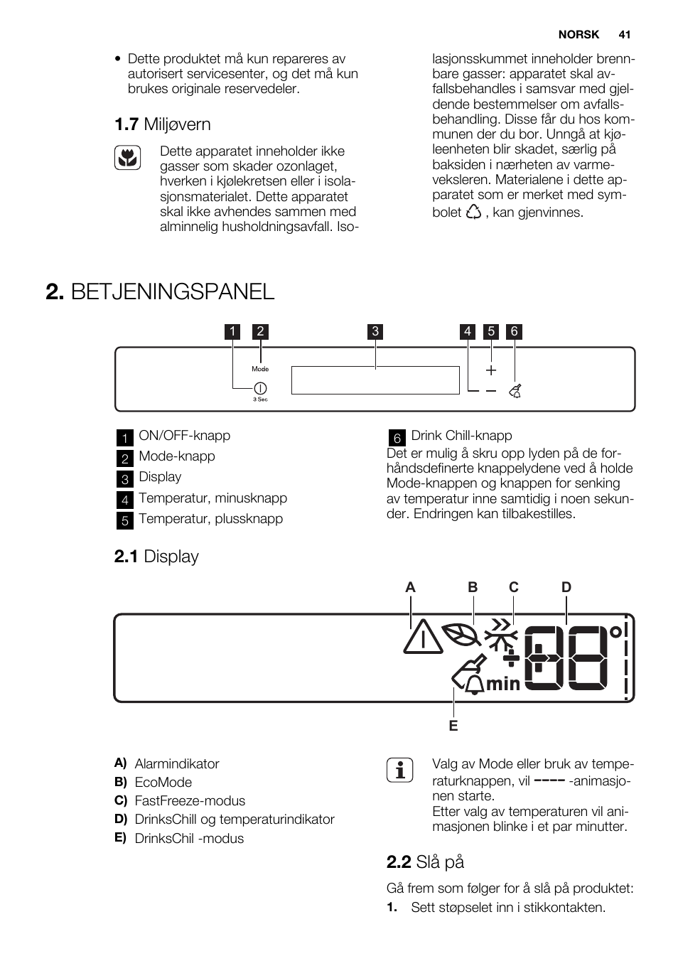 Betjeningspanel, 7 miljøvern, 1 display | 2 slå på | Electrolux EUN2243AOW User Manual | Page 41 / 76