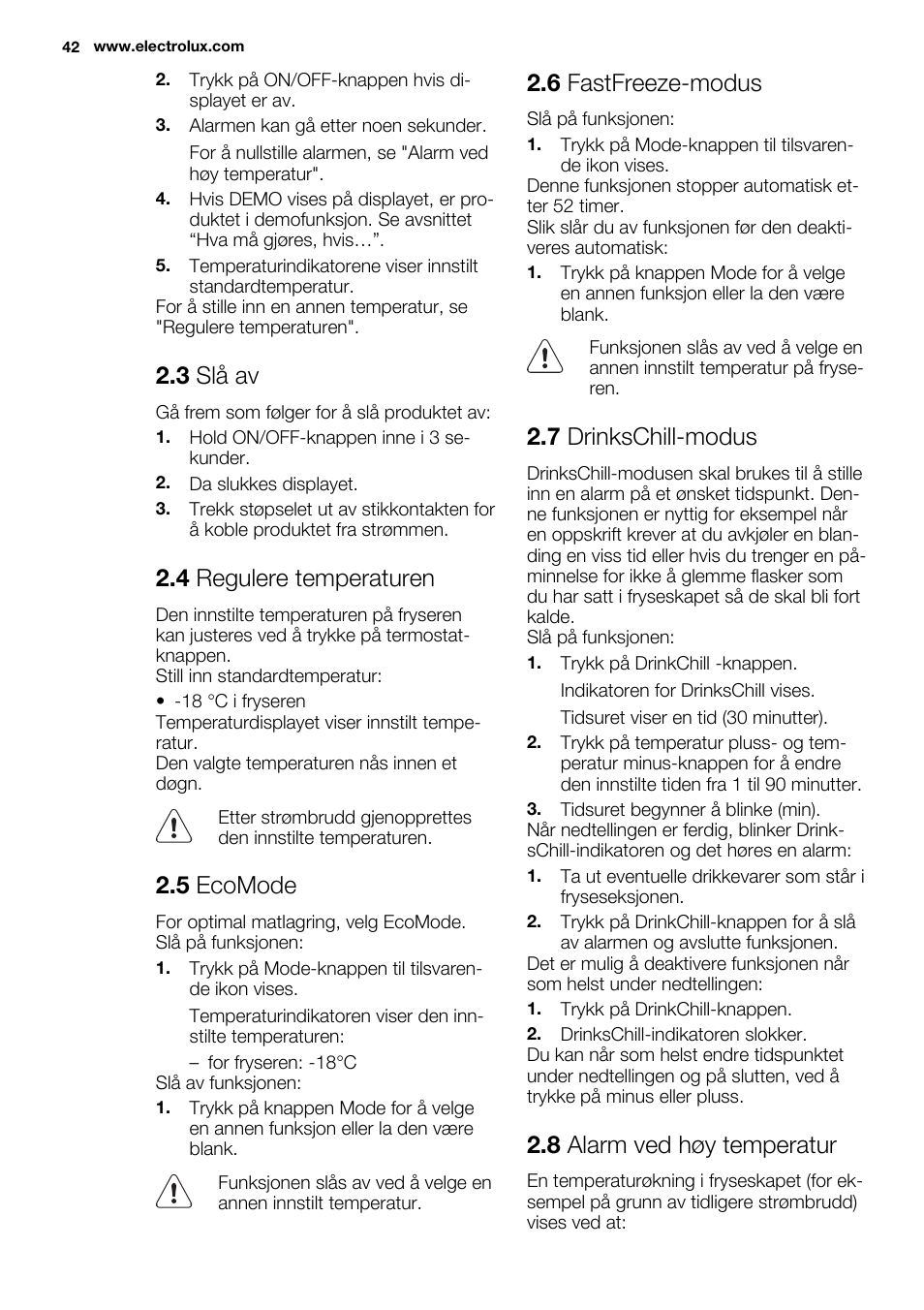 3 slå av, 4 regulere temperaturen, 5 ecomode | 6 fastfreeze-modus, 7 drinkschill-modus, 8 alarm ved høy temperatur | Electrolux EUN2243AOW User Manual | Page 42 / 76