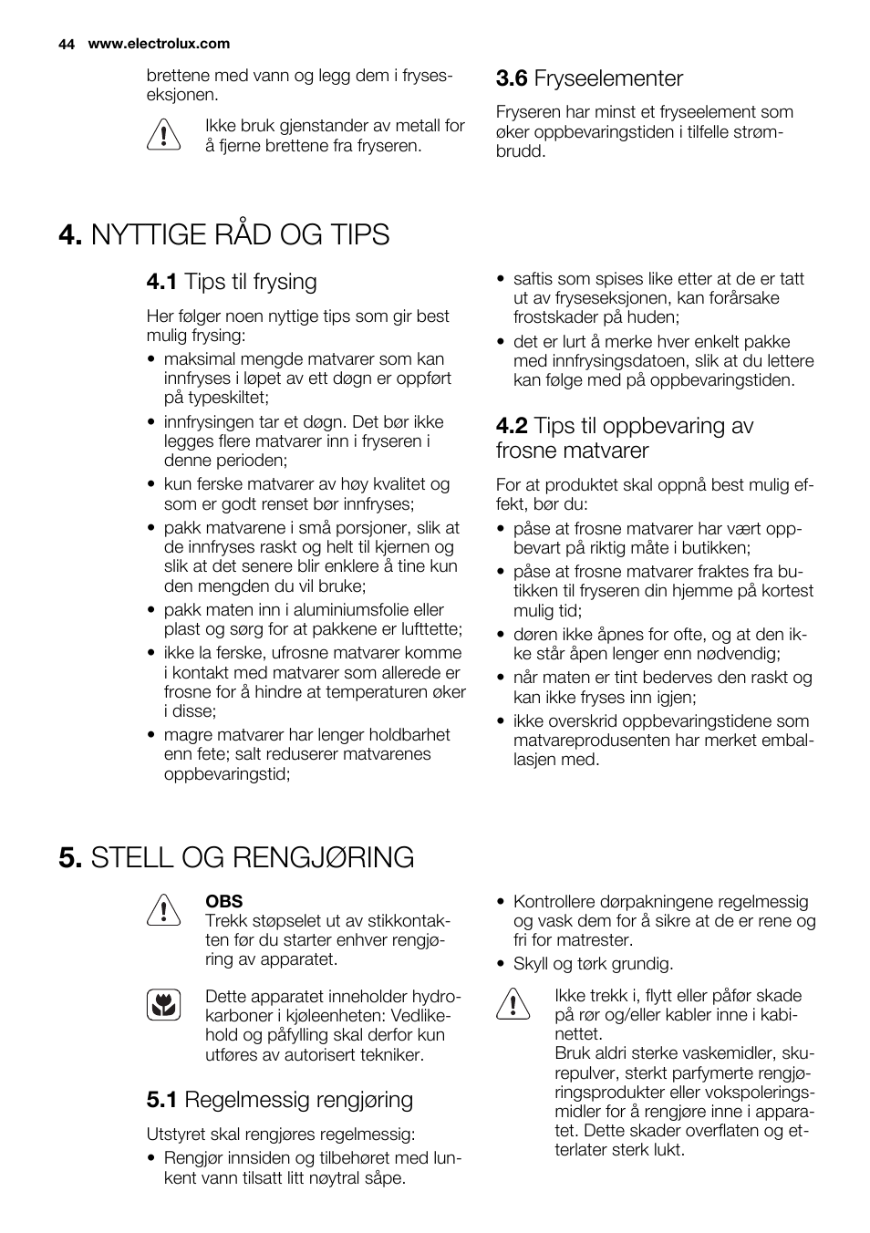 Nyttige råd og tips, Stell og rengjøring, 6 fryseelementer | 1 tips til frysing, 2 tips til oppbevaring av frosne matvarer, 1 regelmessig rengjøring | Electrolux EUN2243AOW User Manual | Page 44 / 76