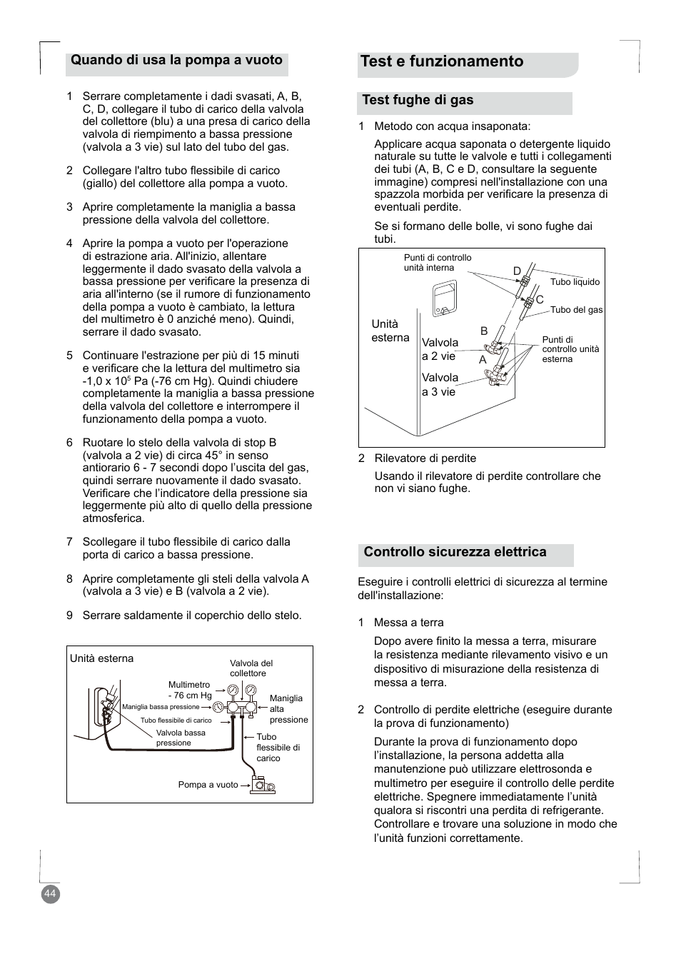 Test e funzionamento, Quando di usa la pompa a vuoto test fughe di gas, Controllo sicurezza elettrica | Electrolux EXM24HV1WE User Manual | Page 44 / 90