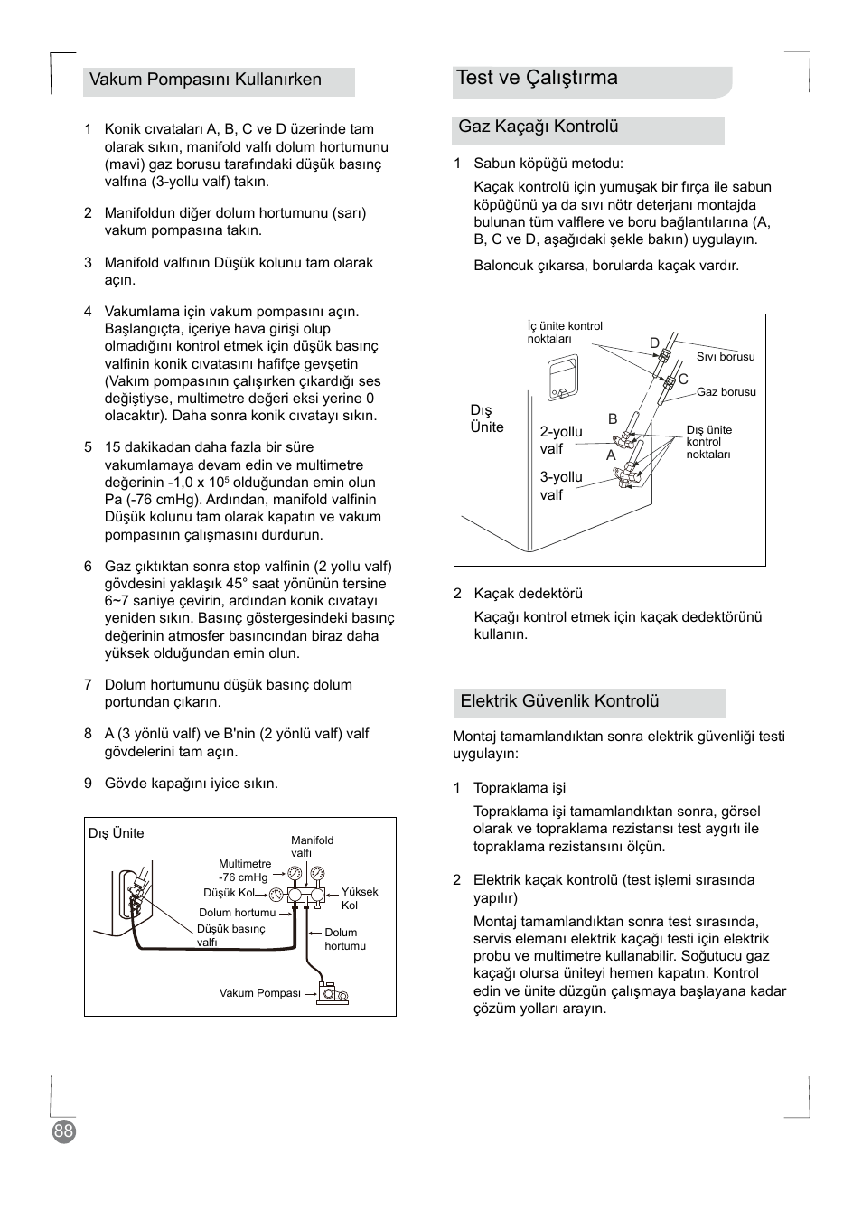 Test ve çalıştırma, 88 vakum pompasını kullanırken gaz kaçağı kontrolü, Elektrik güvenlik kontrolü | Electrolux EXM24HV1WE User Manual | Page 88 / 90