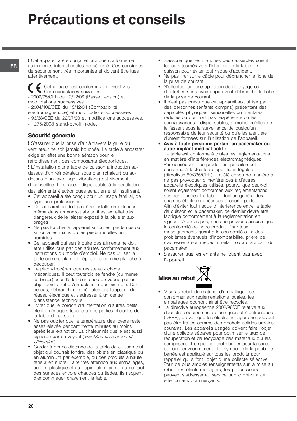 Précautions et conseils, Sécurité générale, Mise au rebut | Hotpoint Ariston KIO 633 T X User Manual | Page 20 / 56
