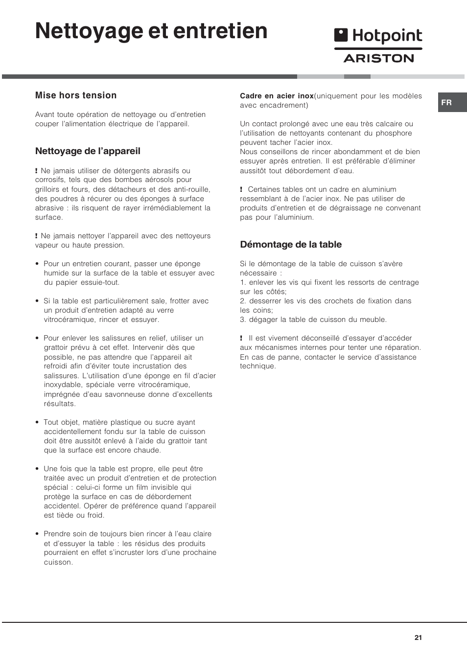 Nettoyage et entretien, Mise hors tension, Nettoyage de lappareil | Démontage de la table | Hotpoint Ariston KIO 633 T X User Manual | Page 21 / 56