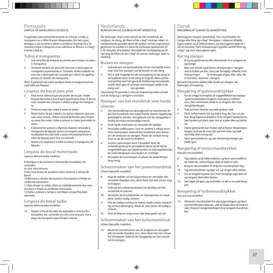 Português, Nederlands, Dansk | Tubos e mangueiras, Limpeza do bocal para piso, Limpeza do bocal motorizado, Limpeza do bocal turbo, Buizen en slangen, Reinigen van het mondstuk voor harde vloeren, Schoonmaken van het powermondstuk | Electrolux ZCS2100 User Manual | Page 27 / 96