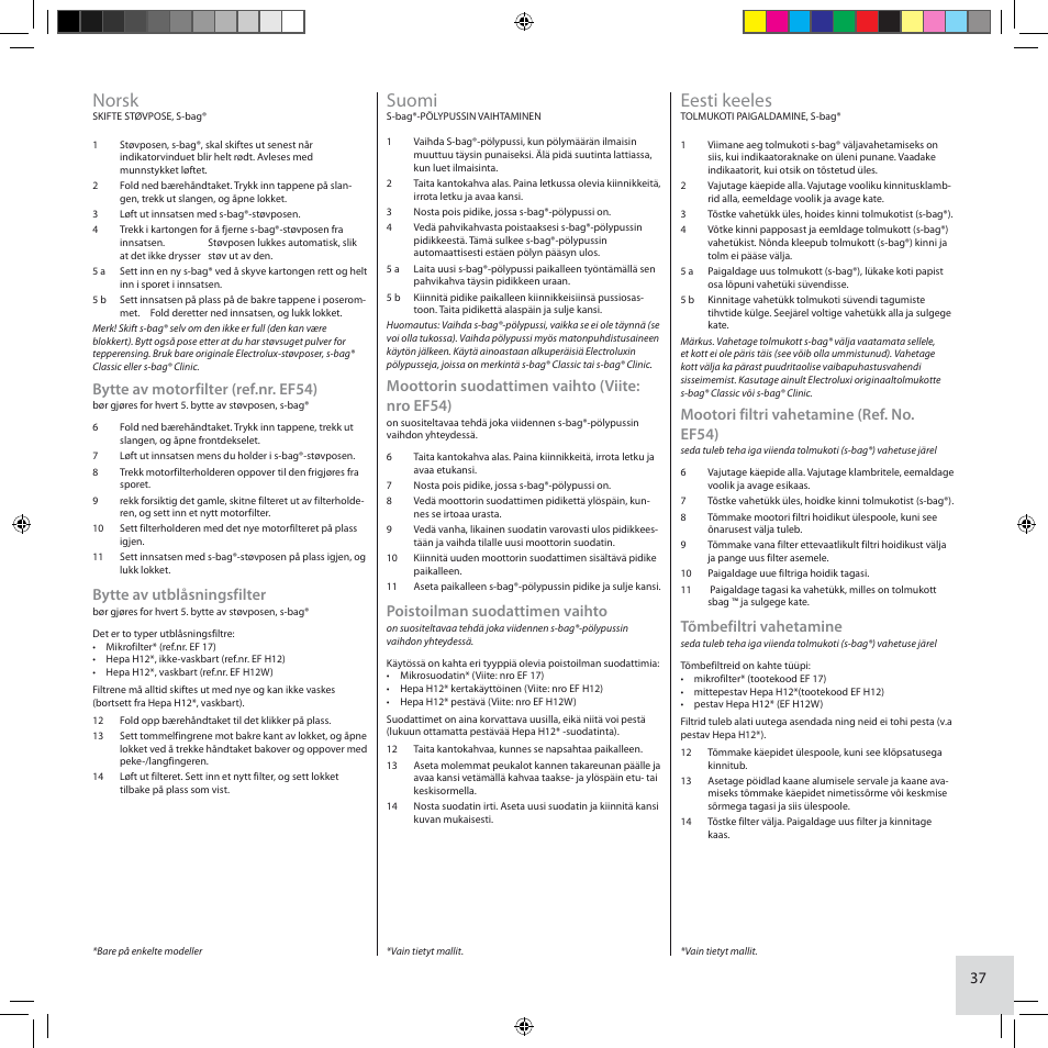 Norsk, Suomi, Eesti keeles | Bytte av motorfilter (ref.nr. ef54), Bytte av utblåsningsfilter, Moottorin suodattimen vaihto (viite: nro ef54), Poistoilman suodattimen vaihto, Mootori filtri vahetamine (ref. no. ef54), Tõmbefiltri vahetamine | Electrolux ZCS2100 User Manual | Page 37 / 96