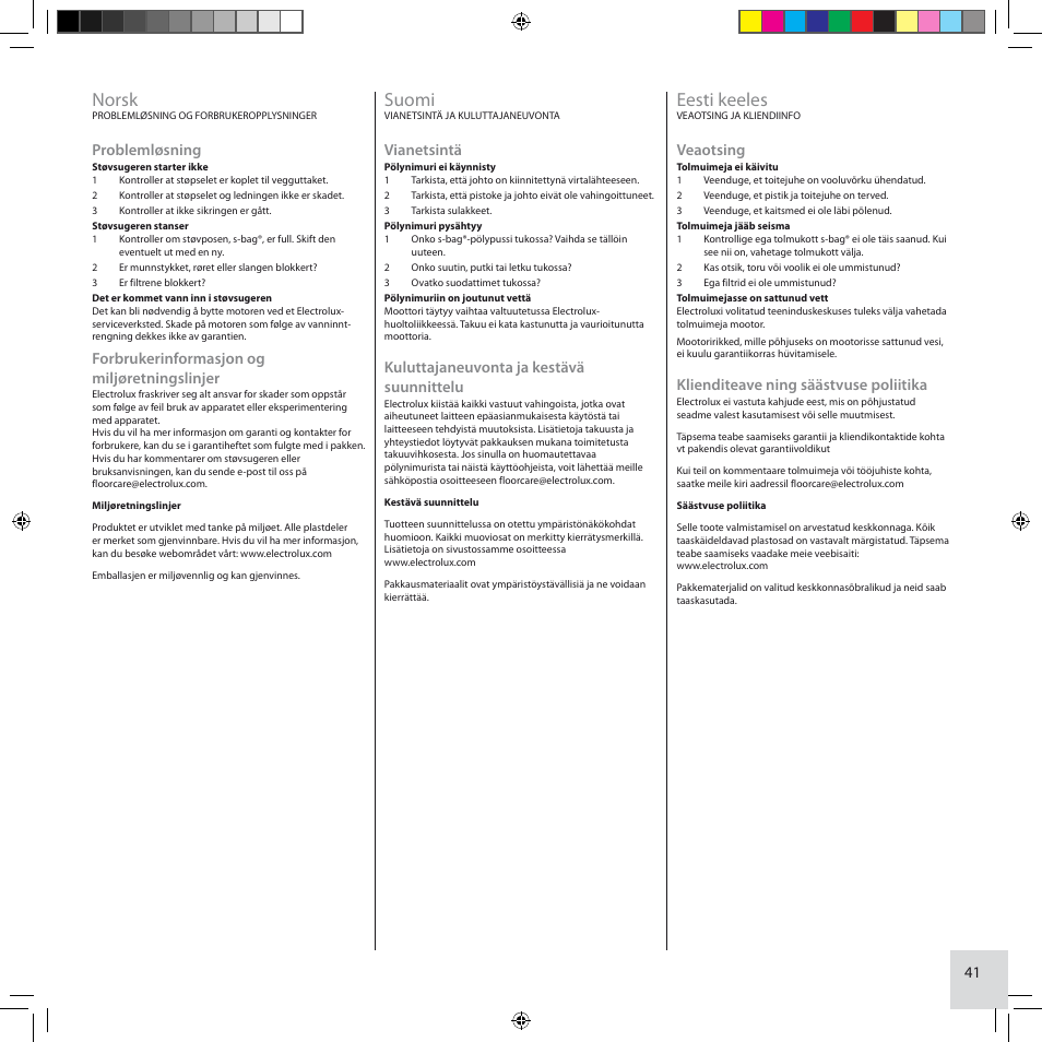 Norsk, Suomi, Eesti keeles | Problemløsning, Forbrukerinformasjon og miljøretningslinjer, Vianetsintä, Kuluttajaneuvonta ja kestävä suunnittelu, Veaotsing, Klienditeave ning säästvuse poliitika | Electrolux ZCS2100 User Manual | Page 41 / 96