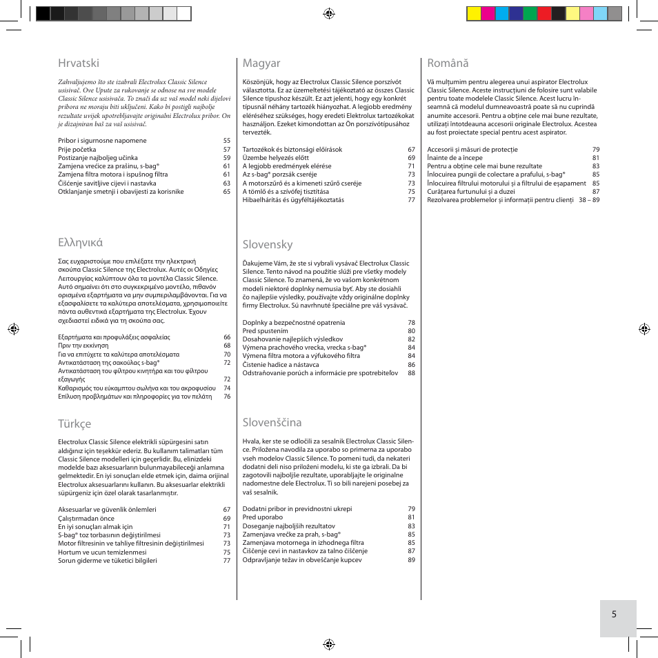 Hrvatski, Ελληνικά, Türkçe | Magyar, Slovenščina, Slovensky, Română | Electrolux ZCS2100 User Manual | Page 5 / 96
