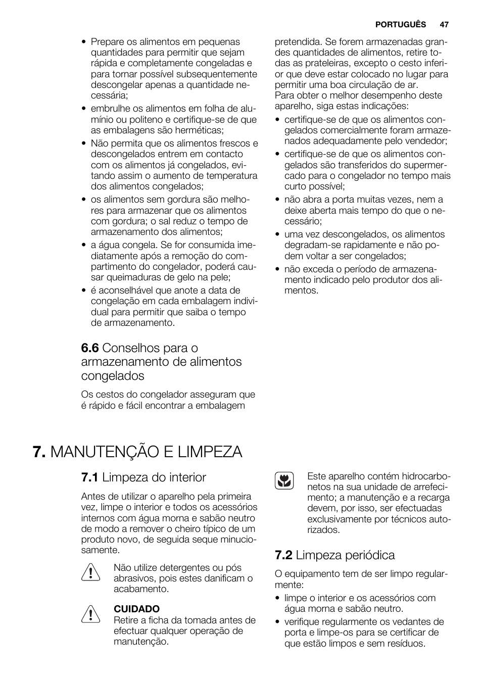 Manutenção e limpeza, 1 limpeza do interior, 2 limpeza periódica | Electrolux EN3850DOX User Manual | Page 47 / 88
