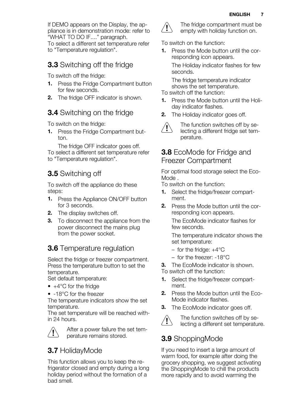 3 switching off the fridge, 4 switching on the fridge, 5 switching off | 6 temperature regulation, 7 holidaymode, 8 ecomode for fridge and freezer compartment, 9 shoppingmode | Electrolux EN3850DOX User Manual | Page 7 / 88