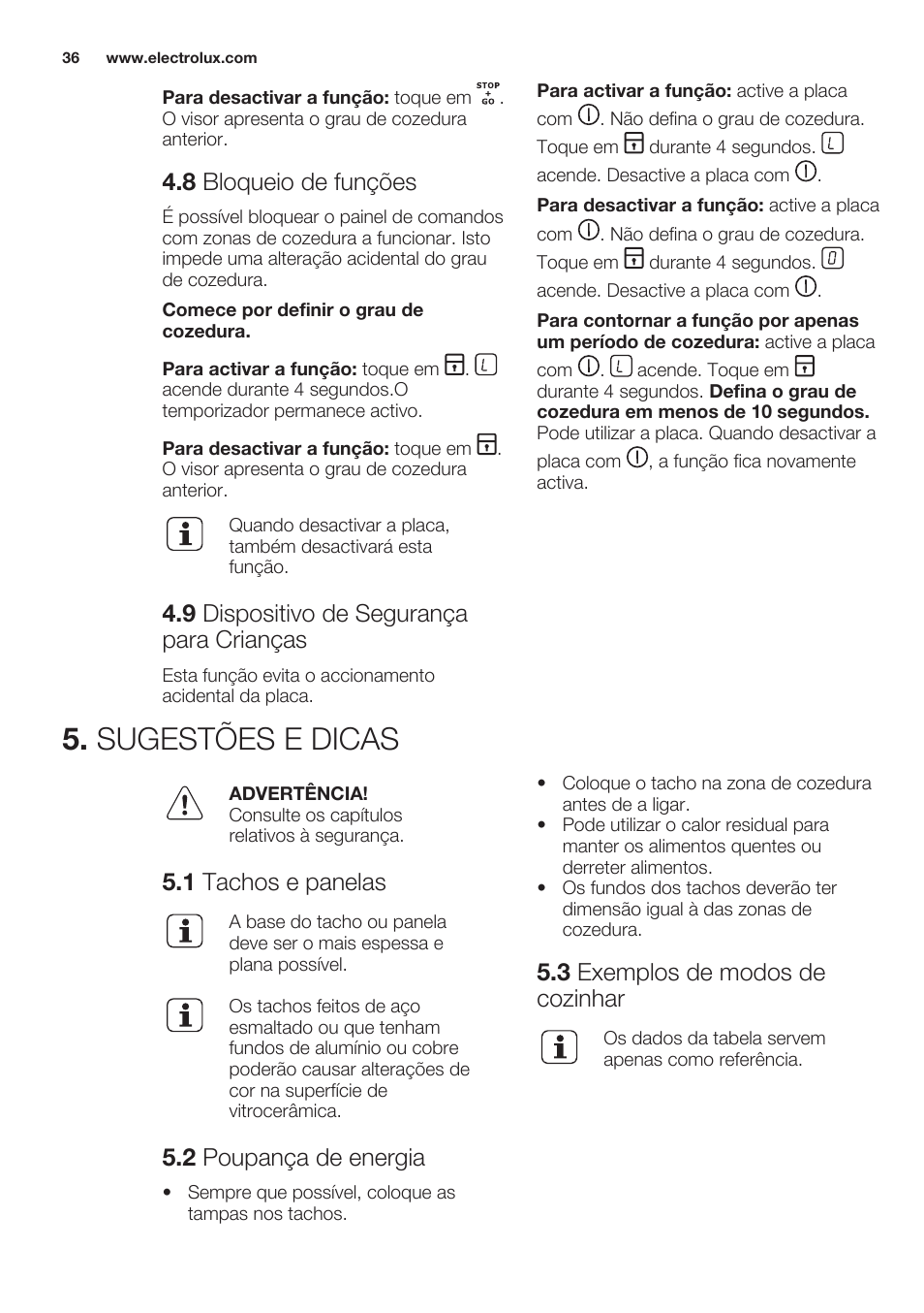 8 bloqueio de funções, 9 dispositivo de segurança para crianças, Sugestões e dicas | 1 tachos e panelas, 2 poupança de energia, 3 exemplos de modos de cozinhar | Electrolux EHF6343FOK User Manual | Page 36 / 60