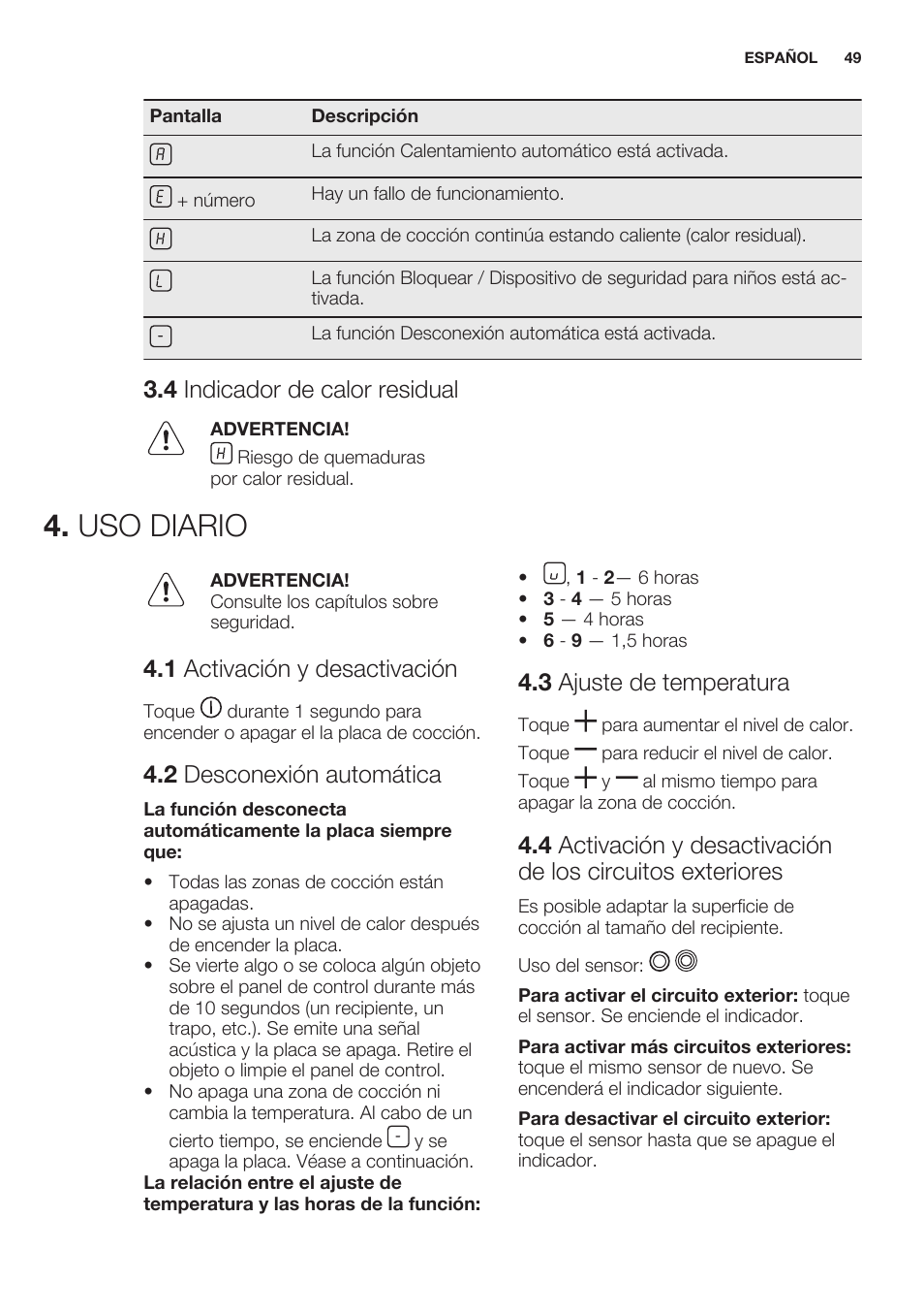 4 indicador de calor residual, Uso diario, 1 activación y desactivación | 2 desconexión automática, 3 ajuste de temperatura | Electrolux EHF6343FOK User Manual | Page 49 / 60