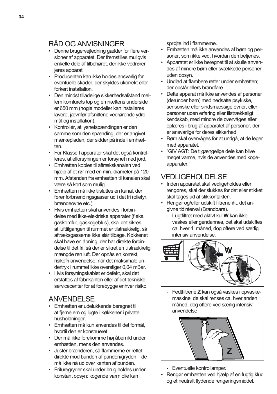 Råd og anvisninger, Anvendelse, Vedligeholdelse | Electrolux EFF80680BX User Manual | Page 34 / 56