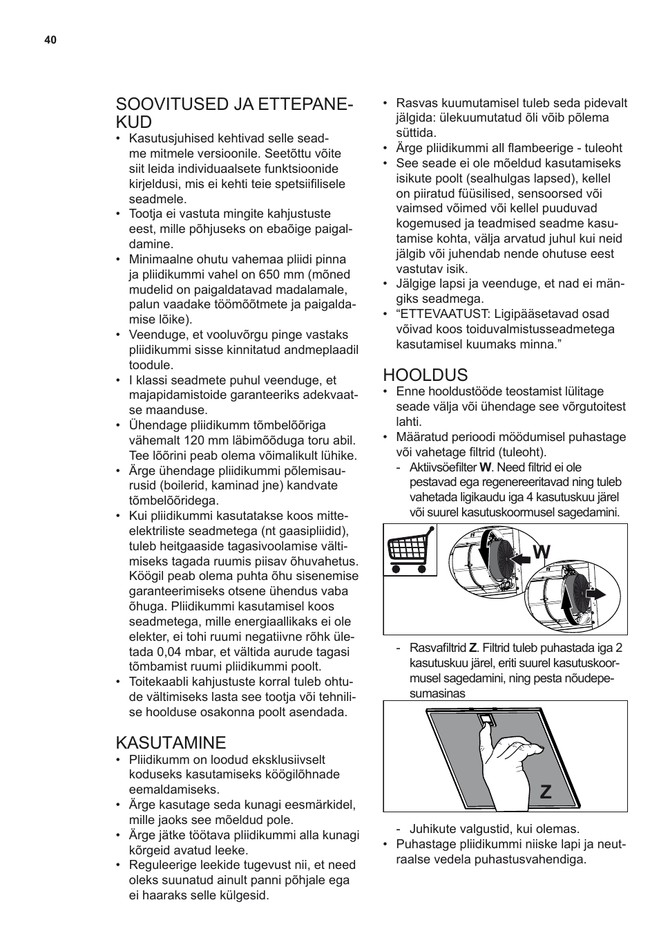 Soovitused ja ettepane- kud, Kasutamine, Hooldus | Electrolux EFF80680BX User Manual | Page 40 / 56