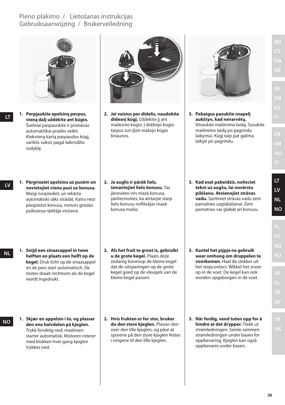 Brukerveiledning, Gebruiksaanwijzing, Lietošanas instrukcijas | Pieno plakimo | Electrolux EJP5000 User Manual | Page 39 / 72