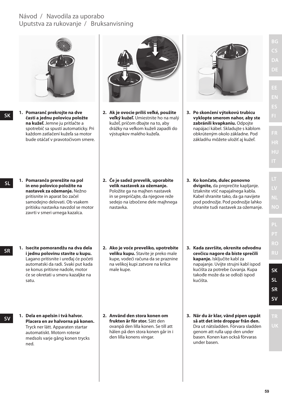 Bruksanvisning, Uputstva za rukovanje, Navodila za uporabo | Návod | Electrolux EJP5000 User Manual | Page 59 / 72